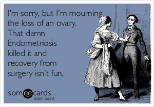 Someecard-Endometriosis