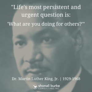 quote: Martin Luther King Jr. quote: what are you doing for others?